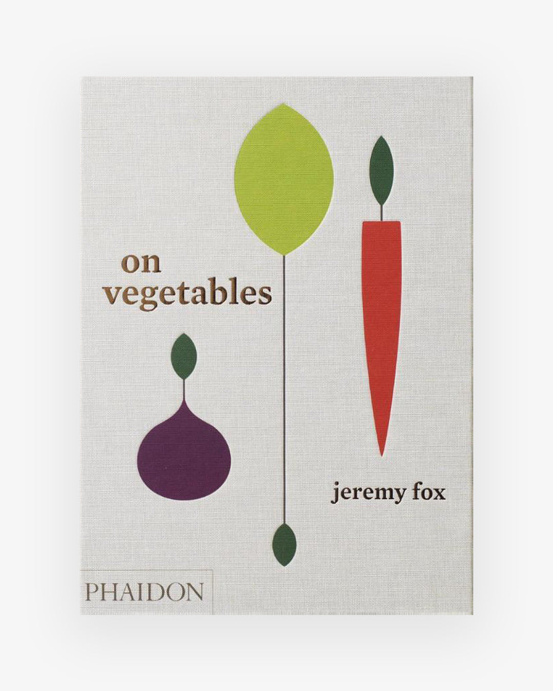 Book: ON VEGETABLES - Modern Recipes For The Home Kitchen