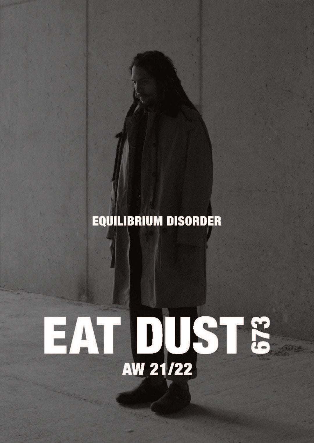 Eat Dust AW 21-22 Equilibrium Disorder