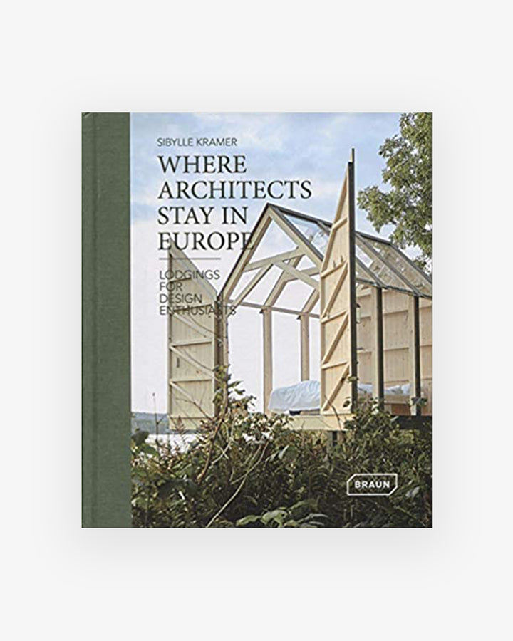 Book: WHERE ARCHITECTS STAY IN EUROPE
