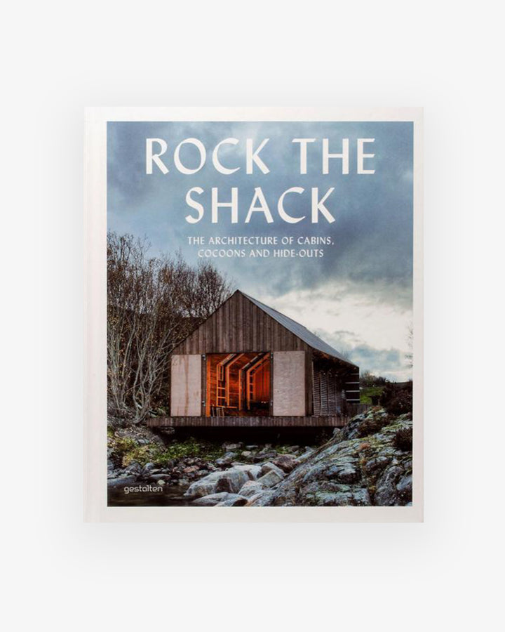 Book: ROCK THE SHACK - The Architecture Of Cabins