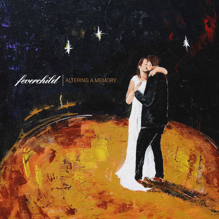 LP - Feverchild: Altering a Memory