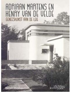 Book: ADRIAAN MARTENS & HENRY VAN DE VELDE - Geneeskunst Aan De Leie